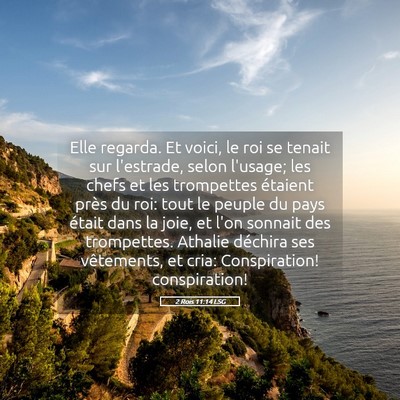 Picture 05 - 2 Rois 11:14 LSG - Elle regarda. Et voici, le roi se tenait sur - Bible Verse Picture