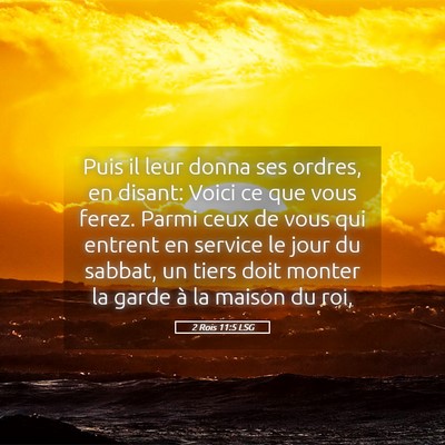 Picture 05 - 2 Rois 11:5 LSG - Puis il leur donna ses ordres, en disant: Voici - Bible Verse Picture