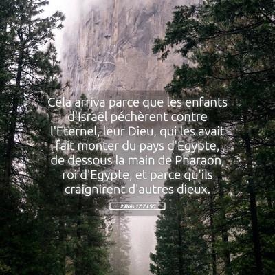 Picture 05 - 2 Rois 17:7 LSG - Cela arriva parce que les enfants d'Israël - Bible Verse Picture