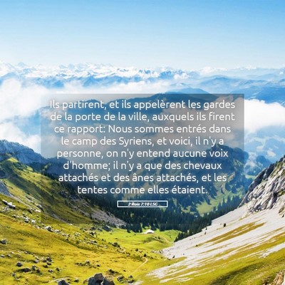 Picture 05 - 2 Rois 7:10 LSG - Ils partirent, et ils appelèrent les gardes de - Bible Verse Picture