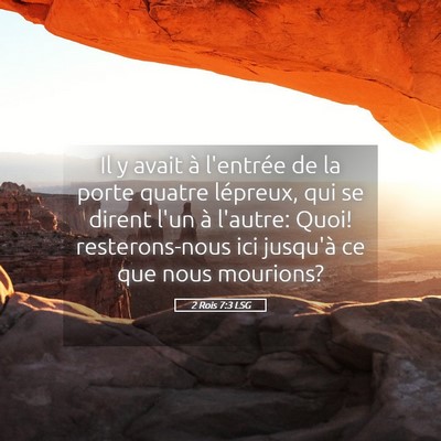 Picture 05 - 2 Rois 7:3 LSG - Il y avait à l'entrée de la porte quatre - Bible Verse Picture
