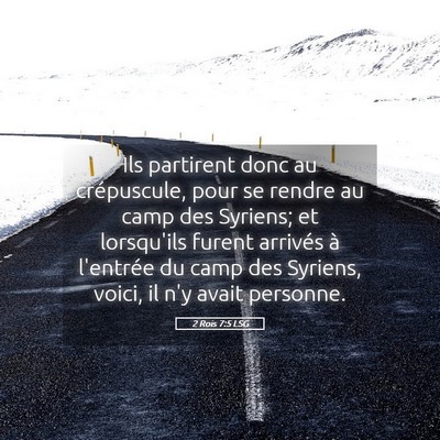 Picture 05 - 2 Rois 7:5 LSG - Ils partirent donc au crépuscule, pour se rendre - Bible Verse Picture