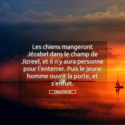Picture 05 - 2 Rois 9:10 LSG - Les chiens mangeront Jézabel dans le champ de - Bible Verse Picture