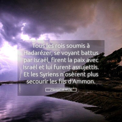 Picture 05 - 2 Samuel 10:19 LSG - Tous les rois soumis à Hadarézer, se voyant - Bible Verse Picture