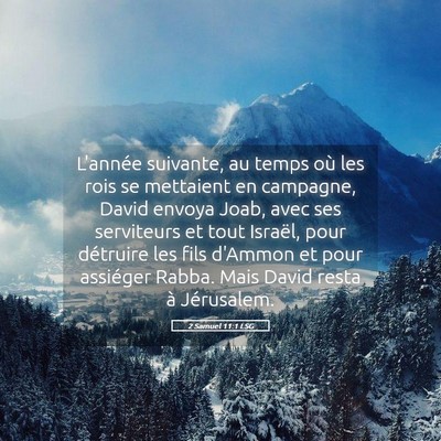 Picture 05 - 2 Samuel 11:1 LSG - L'année suivante, au temps où les rois se - Bible Verse Picture