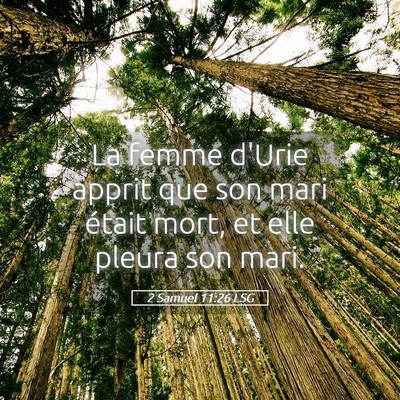 Picture 05 - 2 Samuel 11:26 LSG - La femme d'Urie apprit que son mari était mort, - Bible Verse Picture