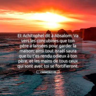 Picture 05 - 2 Samuel 16:21 LSG - Et Achitophel dit à Absalom: Va vers les - Bible Verse Picture