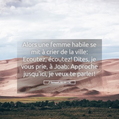 Picture 05 - 2 Samuel 20:16 LSG - Alors une femme habile se mit à crier de la - Bible Verse Picture