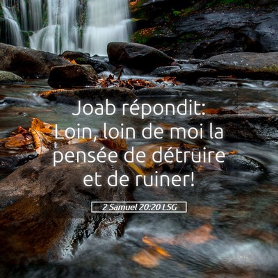 Picture 05 - 2 Samuel 20:20 LSG - Joab répondit: Loin, loin de moi la pensée de - Bible Verse Picture