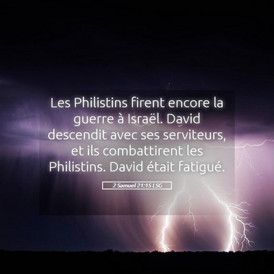 Picture 05 - 2 Samuel 21:15 LSG - Les Philistins firent encore la guerre à - Bible Verse Picture
