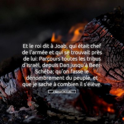 Picture 05 - 2 Samuel 24:2 LSG - Et le roi dit à Joab, qui était chef de - Bible Verse Picture