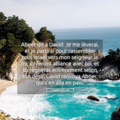 Picture 05 - 2 Samuel 3:21 LSG - Abner dit à David: Je me lèverai, et je - Bible Verse Picture