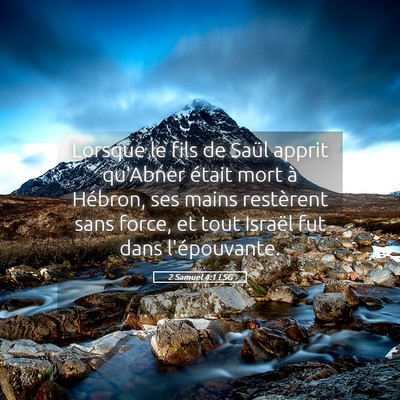 Picture 05 - 2 Samuel 4:1 LSG - Lorsque le fils de Saül apprit qu'Abner était - Bible Verse Picture