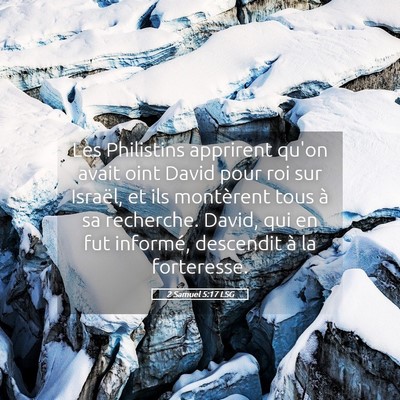 Picture 05 - 2 Samuel 5:17 LSG - Les Philistins apprirent qu'on avait oint David - Bible Verse Picture