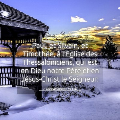 Picture 05 - 2 Thessaloniciens 1:1 LSG - Paul, et Silvain, et Timothée, à l'Eglise des - Bible Verse Picture
