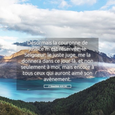 Picture 05 - 2 Timothée 4:8 LSG - Désormais la couronne de justice m'est - Bible Verse Picture