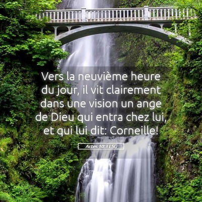 Picture 05 - Actes 10:3 LSG - Vers la neuvième heure du jour, il vit - Bible Verse Picture