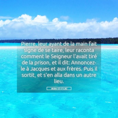 Picture 05 - Actes 12:17 LSG - Pierre, leur ayant de la main fait signe de se - Bible Verse Picture