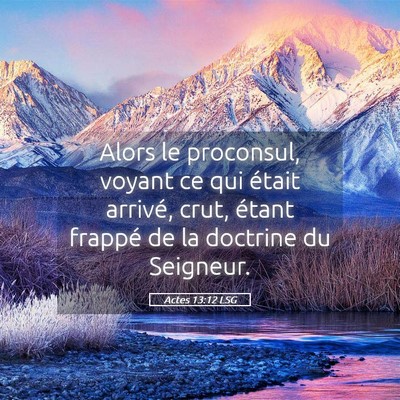 Picture 05 - Actes 13:12 LSG - Alors le proconsul, voyant ce qui était arrivé, - Bible Verse Picture