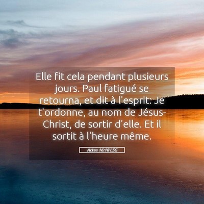 Picture 05 - Actes 16:18 LSG - Elle fit cela pendant plusieurs jours. Paul - Bible Verse Picture