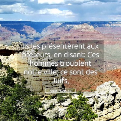 Picture 05 - Actes 16:20 LSG - Ils les présentèrent aux préteurs, en disant: - Bible Verse Picture