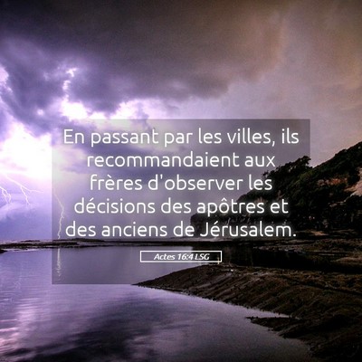 Picture 05 - Actes 16:4 LSG - En passant par les villes, ils recommandaient aux - Bible Verse Picture