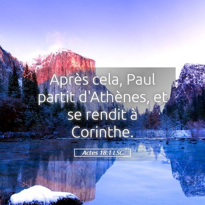 Picture 05 - Actes 18:1 LSG - Après cela, Paul partit d'Athènes, et se rendit - Bible Verse Picture