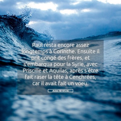 Picture 05 - Actes 18:18 LSG - Paul resta encore assez longtemps à Corinthe. - Bible Verse Picture