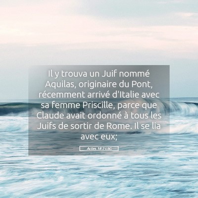 Picture 05 - Actes 18:2 LSG - Il y trouva un Juif nommé Aquilas, originaire du - Bible Verse Picture
