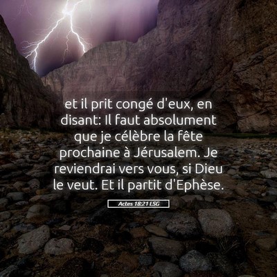 Picture 05 - Actes 18:21 LSG - et il prit congé d'eux, en disant: Il faut - Bible Verse Picture