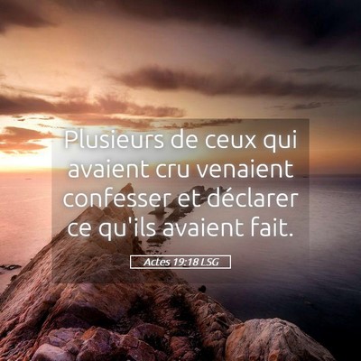 Picture 05 - Actes 19:18 LSG - Plusieurs de ceux qui avaient cru venaient - Bible Verse Picture