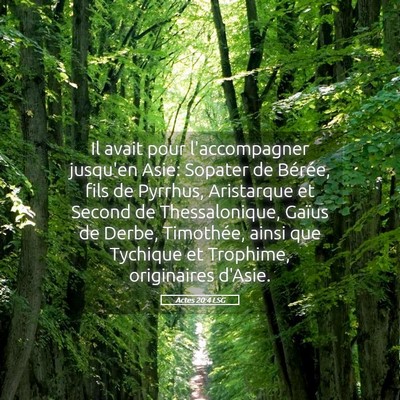 Picture 05 - Actes 20:4 LSG - Il avait pour l'accompagner jusqu'en Asie: - Bible Verse Picture