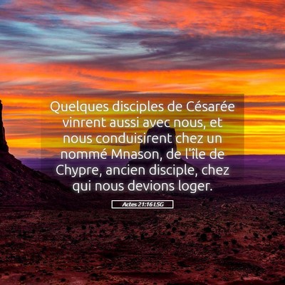 Picture 05 - Actes 21:16 LSG - Quelques disciples de Césarée vinrent aussi - Bible Verse Picture