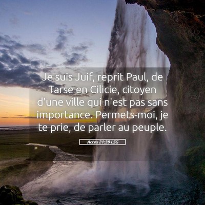 Picture 05 - Actes 21:39 LSG - Je suis Juif, reprit Paul, de Tarse en Cilicie, - Bible Verse Picture