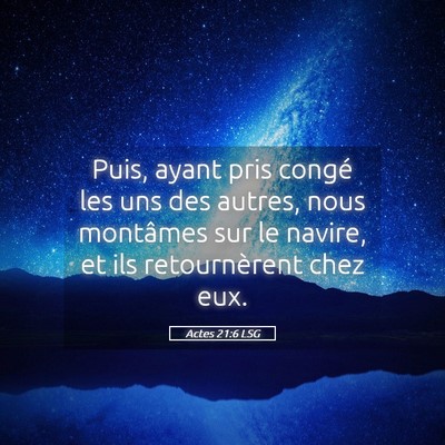 Picture 05 - Actes 21:6 LSG - Puis, ayant pris congé les uns des autres, nous - Bible Verse Picture