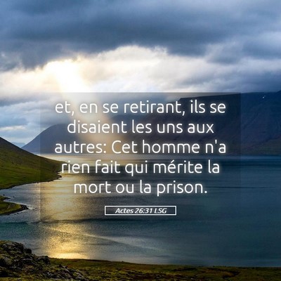 Picture 05 - Actes 26:31 LSG - et, en se retirant, ils se disaient les uns aux - Bible Verse Picture