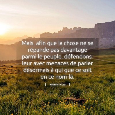 Picture 05 - Actes 4:17 LSG - Mais, afin que la chose ne se répande pas - Bible Verse Picture