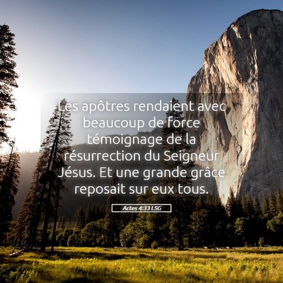 Picture 05 - Actes 4:33 LSG - Les apôtres rendaient avec beaucoup de force - Bible Verse Picture
