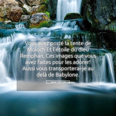 Picture 05 - Actes 7:43 LSG - Vous avez porté la tente de Moloch Et l'étoile - Bible Verse Picture