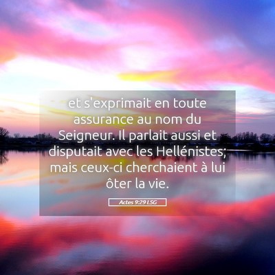 Picture 05 - Actes 9:29 LSG - et s'exprimait en toute assurance au nom du - Bible Verse Picture
