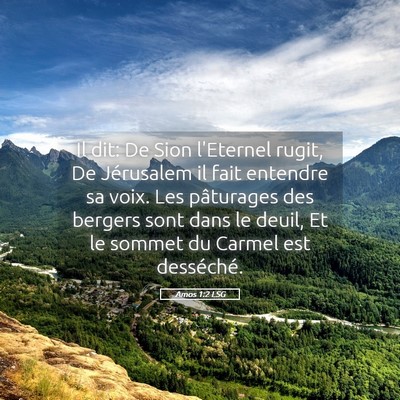 Picture 05 - Amos 1:2 LSG - Il dit: De Sion l'Eternel rugit, De Jérusalem il - Bible Verse Picture