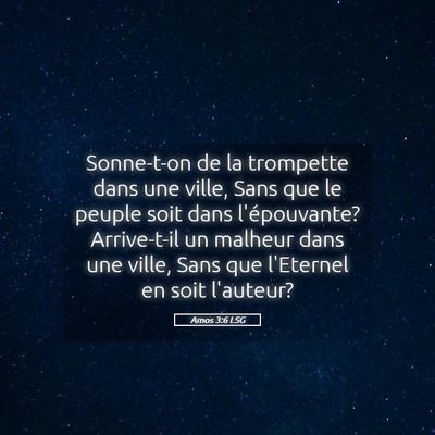 Picture 05 - Amos 3:6 LSG - Sonne-t-on de la trompette dans une ville, Sans - Bible Verse Picture
