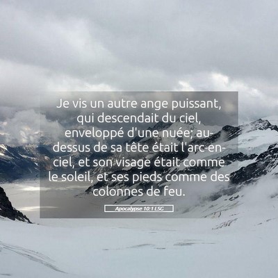 Picture 05 - Apocalypse 10:1 LSG - Je vis un autre ange puissant, qui descendait du - Bible Verse Picture