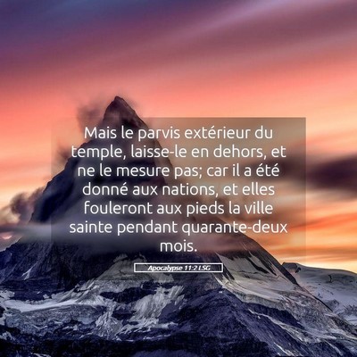 Picture 05 - Apocalypse 11:2 LSG - Mais le parvis extérieur du temple, laisse-le en - Bible Verse Picture