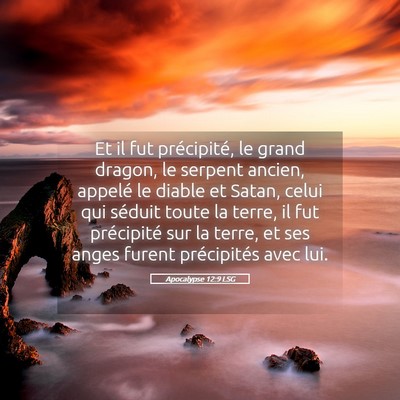 Picture 05 - Apocalypse 12:9 LSG - Et il fut précipité, le grand dragon, le - Bible Verse Picture