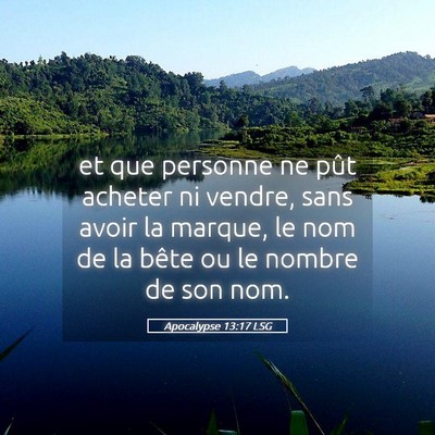 Picture 05 - Apocalypse 13:17 LSG - et que personne ne pût acheter ni vendre, sans - Bible Verse Picture