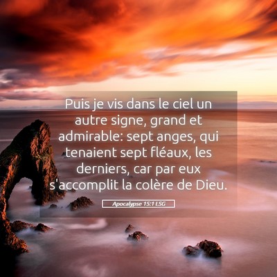 Picture 05 - Apocalypse 15:1 LSG - Puis je vis dans le ciel un autre signe, grand et - Bible Verse Picture