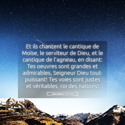 Picture 05 - Apocalypse 15:3 LSG - Et ils chantent le cantique de Moïse, le - Bible Verse Picture