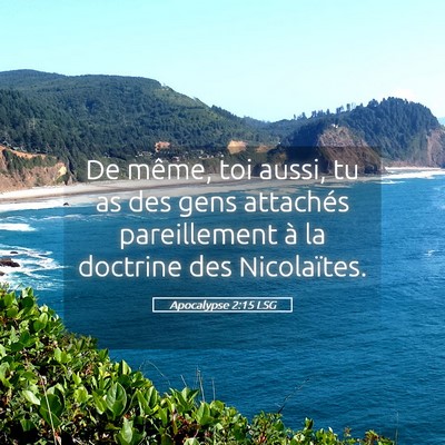 Picture 05 - Apocalypse 2:15 LSG - De même, toi aussi, tu as des gens attachés - Bible Verse Picture