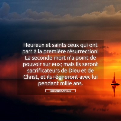 Picture 05 - Apocalypse 20:6 LSG - Heureux et saints ceux qui ont part à la - Bible Verse Picture